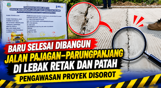 Baru Selesai Dibangun, Jalan Pajagan–Parungpanjang di Lebak Retak dan Patah, Pengawasan Proyek Disorot